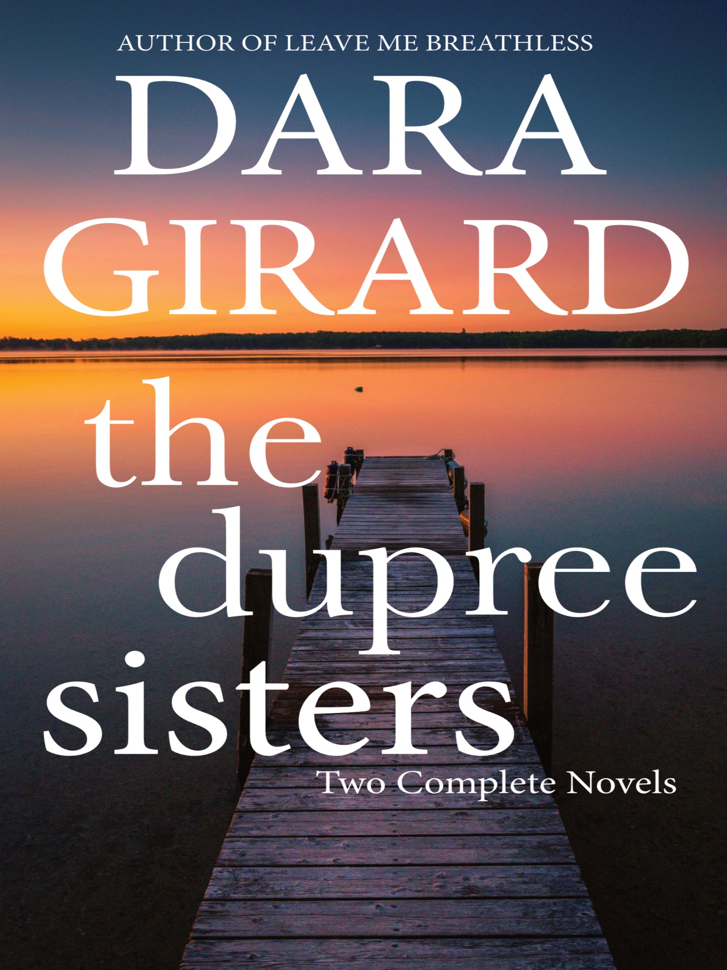 Book cover of 'The Dupree Sisters' by Dara Girard with a dock and sunset design.